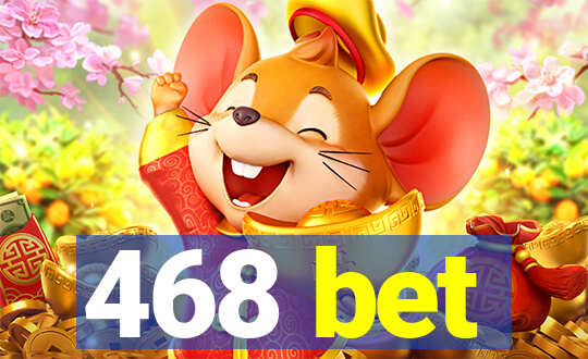 468 bet